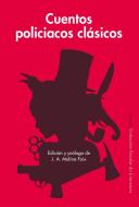 Cuentos policiacos clásicos di Wilkie Collins, Arthur Conan Doyle, Nathaniel . . . [et al. Hawthorne, Jack London, Edgar Allan Poe edito da Siruela