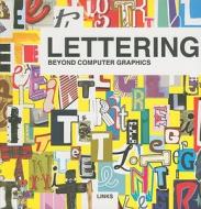 Lettering: Beyond Computer Graphics di Daniel Blanco edito da Links