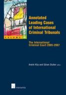 Annotated Leading Cases of International Criminal Tribunals di Andre Klip edito da Intersentia