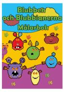 Blubben och Blubbianerna di Peter Johansson, Annika Källman edito da IDNHAB AB
