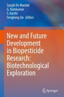 New and Future Development in Biopesticide Research: Biotechnological Exploration edito da SPRINGER NATURE