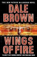 Wings Of Fire di Dale Brown edito da Harpercollins Publishers