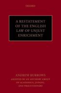 Restatement of the English Law of Unjust Enrichment di Andrew Burrows edito da OXFORD UNIV PR