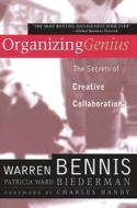 Organizing Genius di Warren Bennis, Patricia Ward Biederman edito da BASIC BOOKS