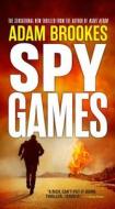 Spy Games di Adam Brookes edito da REDHOOK