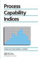 Process Capability Indices di Samuel Kotz, Norman L. Johnson edito da Taylor & Francis Ltd