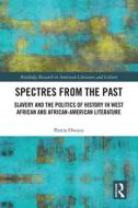 Spectres From The Past di Portia Owusu edito da Taylor & Francis Ltd