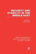 Security And Stability In The Middle East edito da Taylor & Francis Ltd