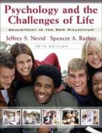 Psychology And The Challenges Of Life di Jeffrey S. Nevid, Spencer A. Rathus edito da John Wiley And Sons Ltd
