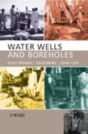 Water Wells And Boreholes di Bruce Misstear, David Banks, Lewis Clark edito da John Wiley And Sons Ltd