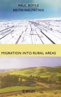Migration into Rural Areas di Boyle, Halfacree edito da John Wiley & Sons
