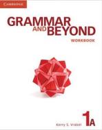 Grammar and Beyond Level 1 Workbook A di Kerry S. Vrabel edito da Cambridge University Press
