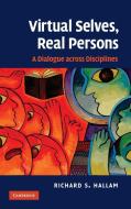 Virtual Selves, Real Persons di Richard S. Hallam edito da Cambridge University Press
