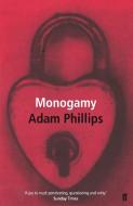 Monogamy di Adam Phillips edito da Faber & Faber