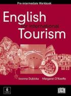 English For International Tourism di Iwona Dubicka, Margaret O'Keeffe edito da Pearson Education Limited