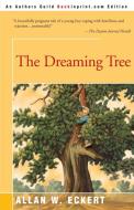 The Dreaming Tree di Allan W. Eckert edito da iUniverse