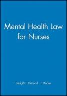 Mental Health Law for Nurses di Dimond, Barker edito da John Wiley & Sons