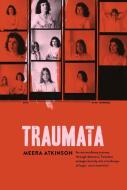 Traumata di Meera Atkinson edito da University Of Queensland Press