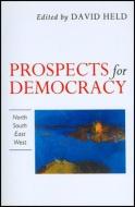 Prospects for Democracy di David Held edito da Polity Press
