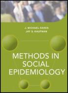 Methods In Social Epidemiology edito da John Wiley & Sons Inc