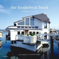 Houseboat Book di Barbara Flanagan edito da Universe Publishing