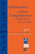 Globalization and Firm Competitiveness in the Middle East and North Africa Region di Allison Eir Jenks, Myilibrary edito da World Bank Group Publications