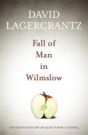 Fall of Man in Wilmslow di David Lagercrantz edito da Quercus Publishing