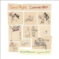 Good Night, Commander di Ahmad Akbarpour edito da GROUNDWOOD BOOKS