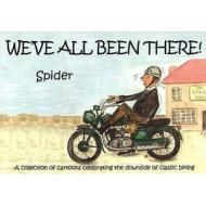 We\'ve All Been There di "Spider" edito da Panther Publishing Ltd