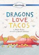 Dragons Love Tacos di Adam Rubin edito da Dreamscape Media