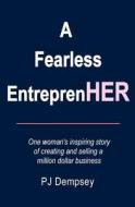 A Fearless Entreprenher di Pj Dempsey edito da Wrb Publishing