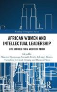 African Women And Intellectual Leadership edito da Taylor & Francis Ltd