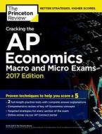 Cracking The Ap Economics Macro And Micro Exams di Princeton Review edito da Random House Usa Inc
