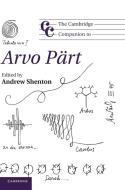 The Cambridge Companion to Arvo Part edito da Cambridge University Press