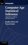 Computer Age Statistical Inference di Bradley Efron, Trevor Hastie edito da Cambridge University Pr.