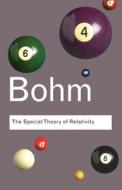 The Special Theory Of Relativity di David Bohm edito da Taylor & Francis Ltd