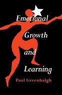 Emotional Growth and Learning di Paul Greenhalgh edito da ROUTLEDGE