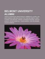 Belmont University Alumni; Trisha Yearwo di Books Llc edito da Books LLC, Wiki Series
