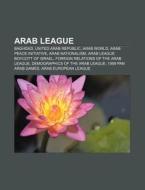 Arab League: Baghdad, United Arab Republ di Books Llc edito da Books LLC, Wiki Series