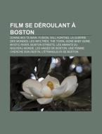 Film Se D Roulant Boston: La Guerre De di Livres Groupe edito da Books LLC, Wiki Series