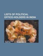 Lists Of Political Office-holders In The di Source Wikipedia edito da Books LLC, Wiki Series