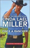 Once a Rancher di Linda Lael Miller edito da HQN BOOKS