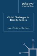 Global Challenges for Identity Policies di G. Hosein, E. Whitley edito da Palgrave Macmillan UK