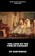 The Lives of the Twelve Caesars di Suetonius edito da Lulu.com