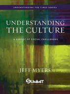 Understanding the Culture: A Survey of Social Engagement di Jeff Myers edito da DAVID C COOK