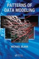 Patterns of Data Modeling di Michael (OMT Associates Blaha edito da Taylor & Francis Inc