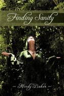 Finding Sanity di Mindy Baker edito da iUniverse