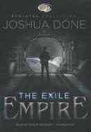 The Exile Empire di Joshua Done edito da Blackstone Audiobooks