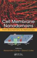 Cell Membrane Nanodomains di Alessandra Cambi edito da CRC Press