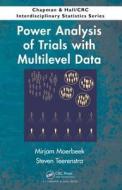 Power Analysis of Trials with Multilevel Data di Mirjam Moerbeek edito da Chapman and Hall/CRC